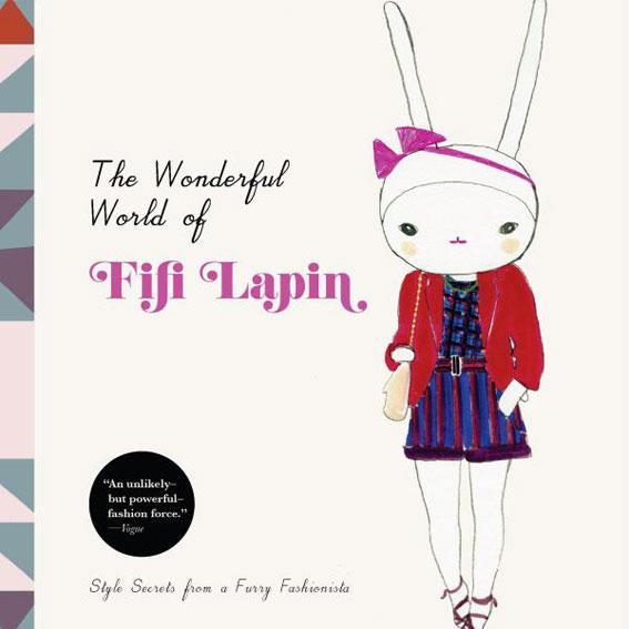 Най- Wonderful World of Fifi Lapin: Style Secrets of a Furry Fashionista