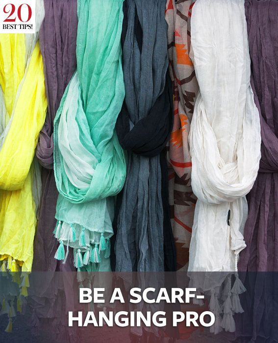 20 Tips Organizing Your Closet - BE A SCARF-HANGING PRO